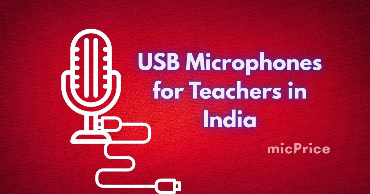 USB Microphones for Teachers in India